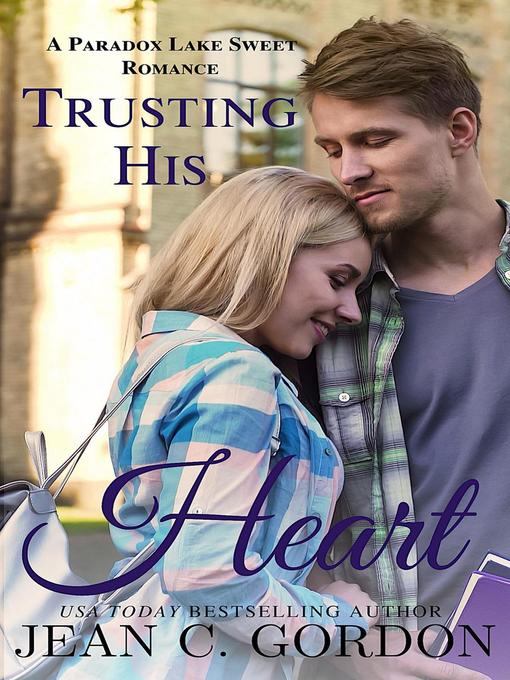 Title details for Trusting His Heart by Jean C. Gordon - Available